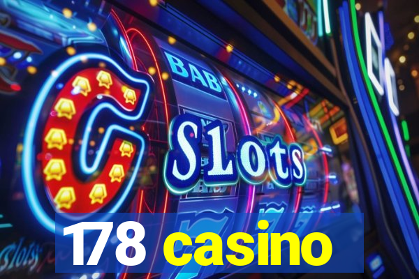 178 casino