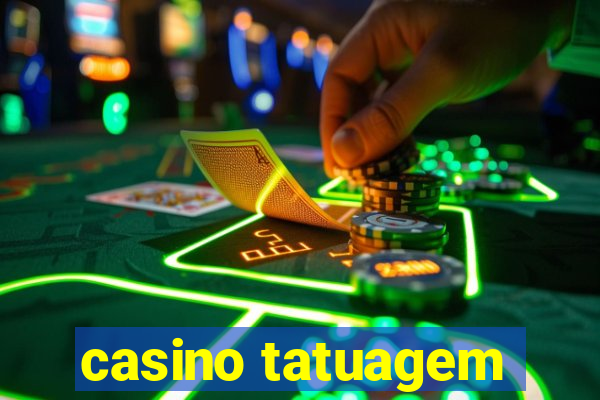 casino tatuagem