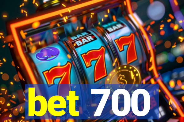 bet 700