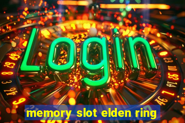 memory slot elden ring