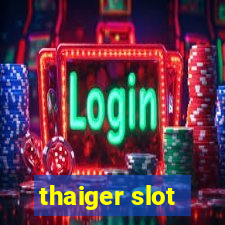 thaiger slot