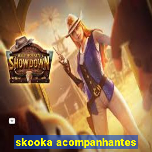 skooka acompanhantes