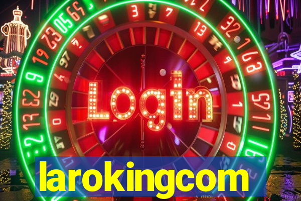 larokingcom