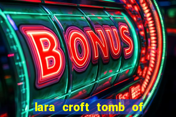 lara croft tomb of the sun slot game