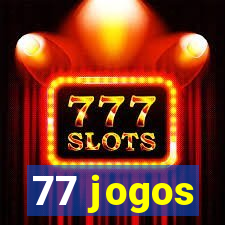 77 jogos