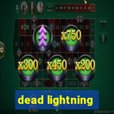 dead lightning