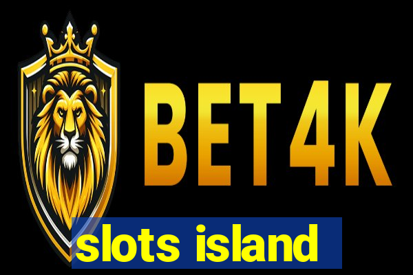 slots island