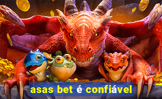 asas bet é confiável