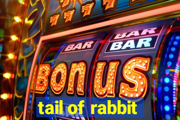 tail of rabbit