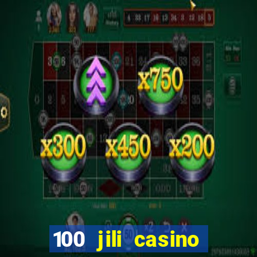 100 jili casino login philippines