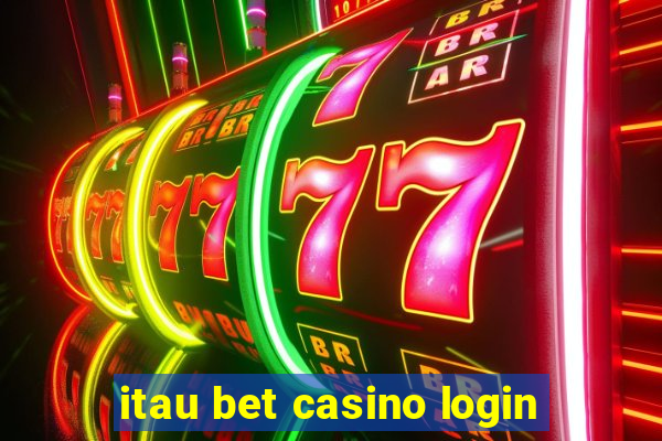 itau bet casino login