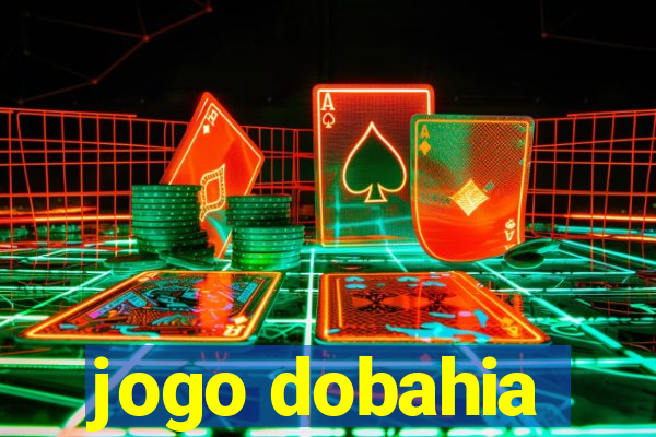 jogo dobahia