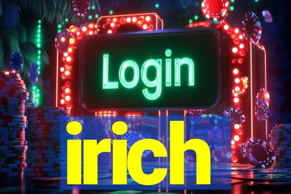 irich