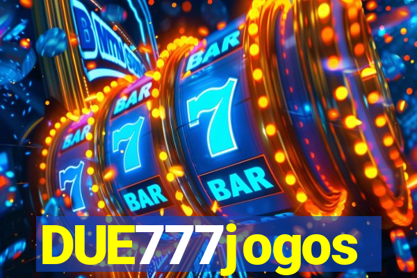 DUE777jogos