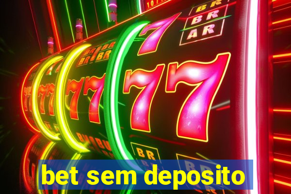 bet sem deposito