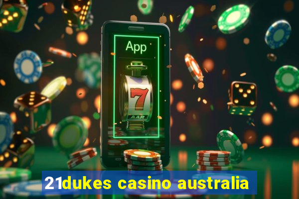 21dukes casino australia