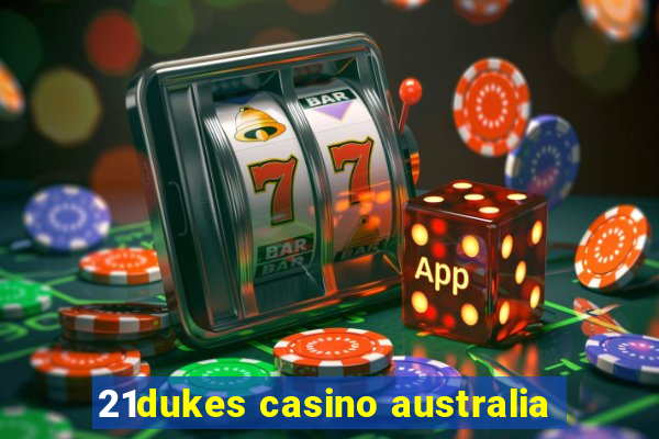 21dukes casino australia