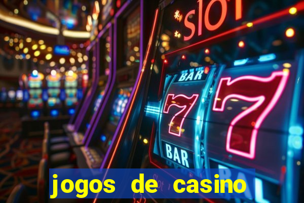 jogos de casino gratis 2022