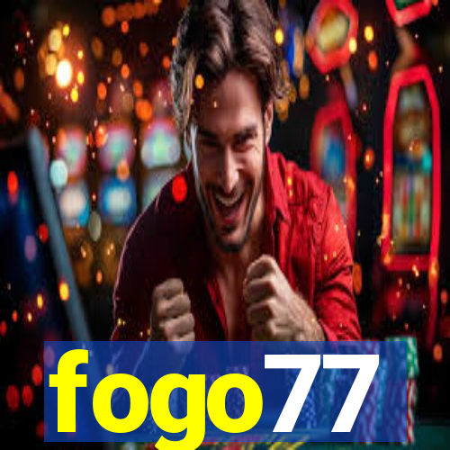 fogo77