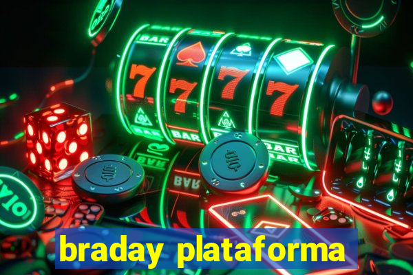 braday plataforma