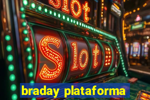 braday plataforma