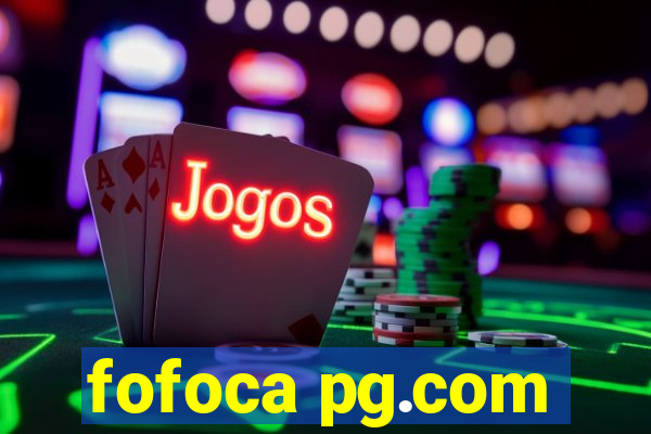 fofoca pg.com