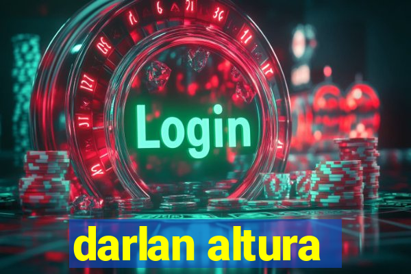 darlan altura