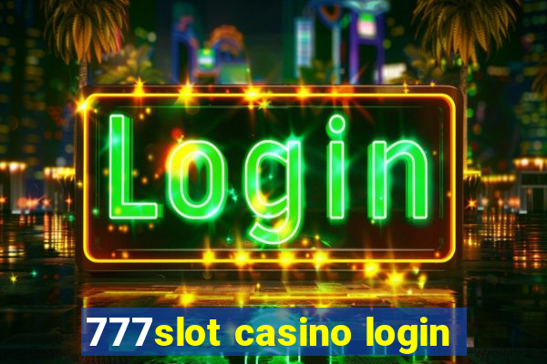 777slot casino login