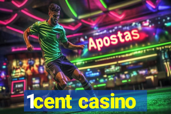 1cent casino