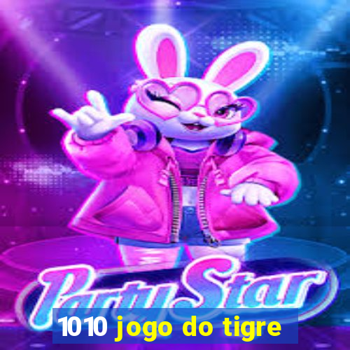 1010 jogo do tigre