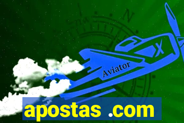 apostas .com