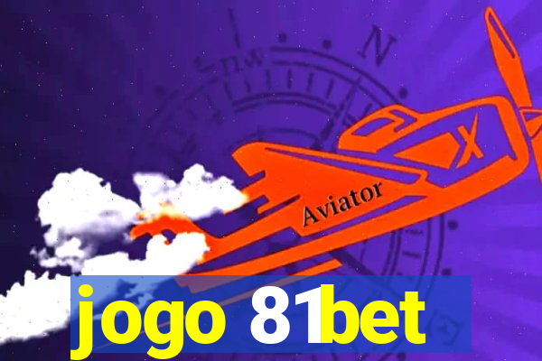 jogo 81bet