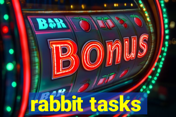 rabbit tasks