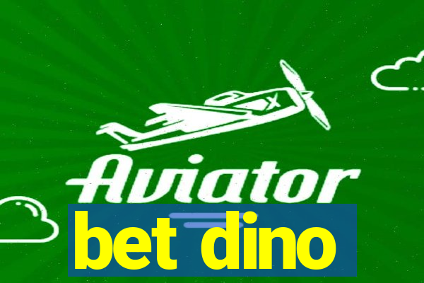 bet dino