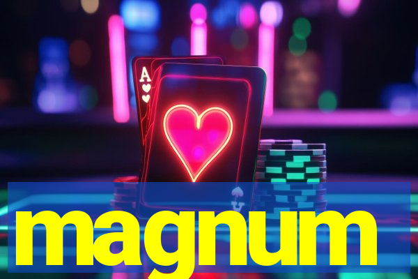 magnum