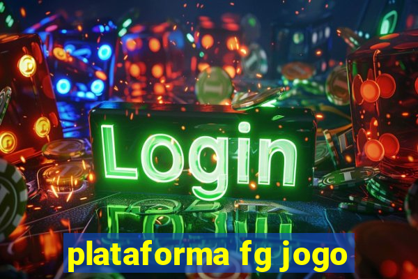 plataforma fg jogo