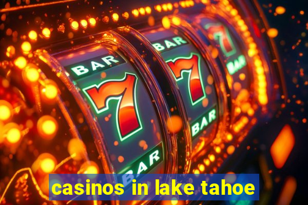 casinos in lake tahoe