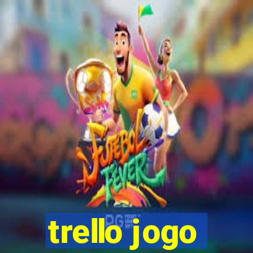 trello jogo