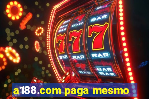 a188.com paga mesmo