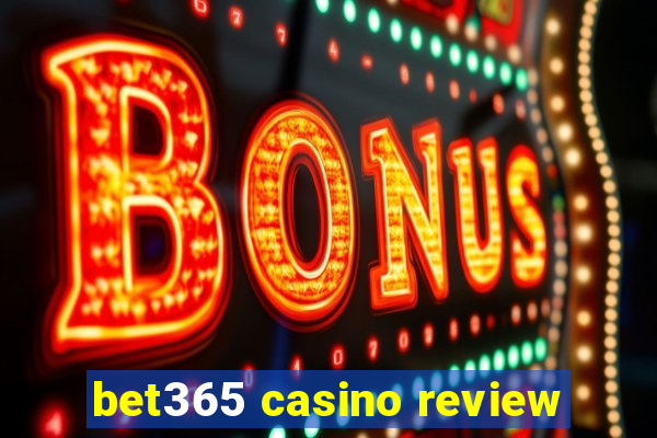 bet365 casino review