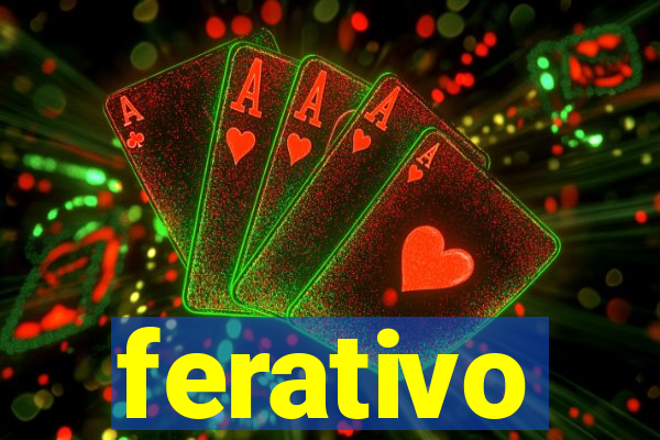 ferativo