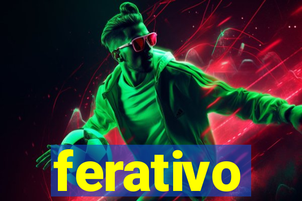 ferativo