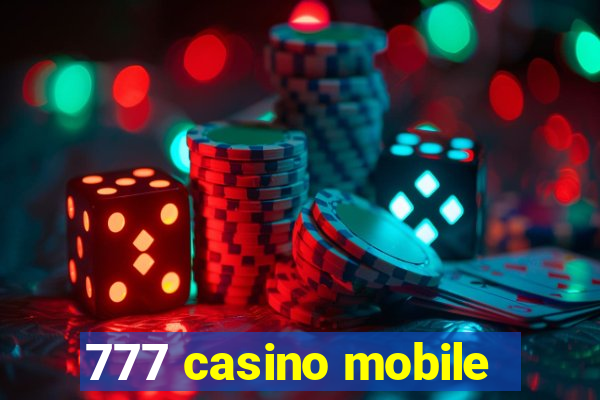 777 casino mobile