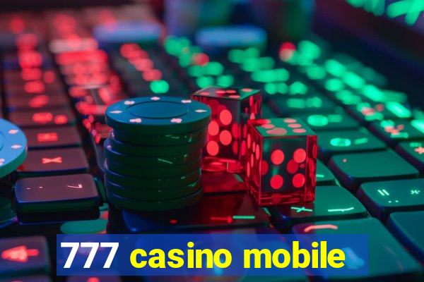 777 casino mobile