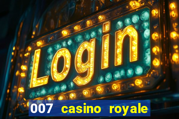 007 casino royale hd7 dublado