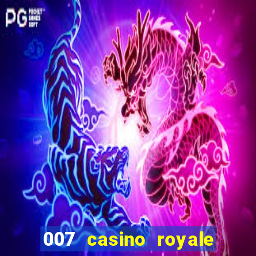 007 casino royale hd7 dublado