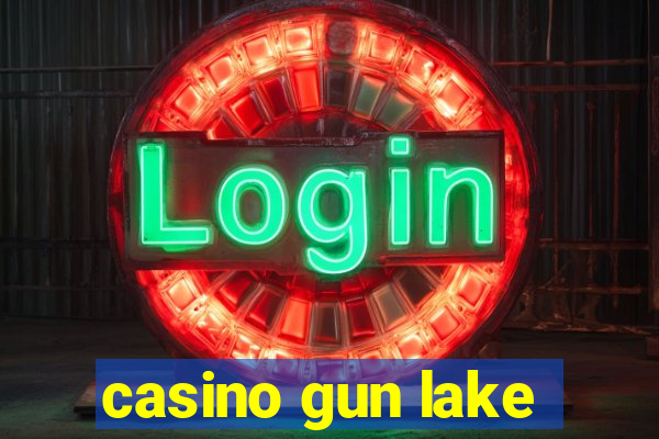 casino gun lake