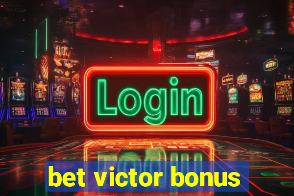 bet victor bonus