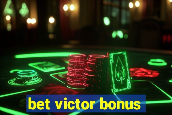 bet victor bonus