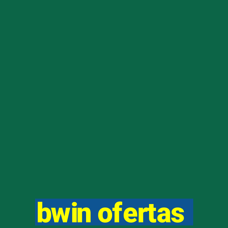 bwin ofertas